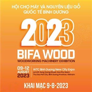 BIFA WOOD VIETNAM 2023: Kết Nối Ngành Gỗ Xuất Khẩu Vươn Tầm Quốc Tế