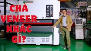 MÁY CHÀ NHÁM THÙNG CHUYÊN CHÀ VENEER CÓ GÌ KHÁC BIỆT?